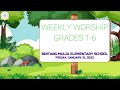 Weekly Worship Grades 1-6, Friday, January 21st, 2022