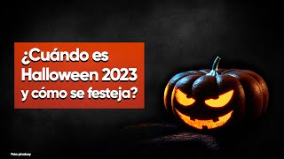 Halloween 2023: ¿Cuándo es y cómo se festeja en Estados Unidos?