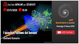 I quark e l’ultimo dei bosoni (B. Sciascia)