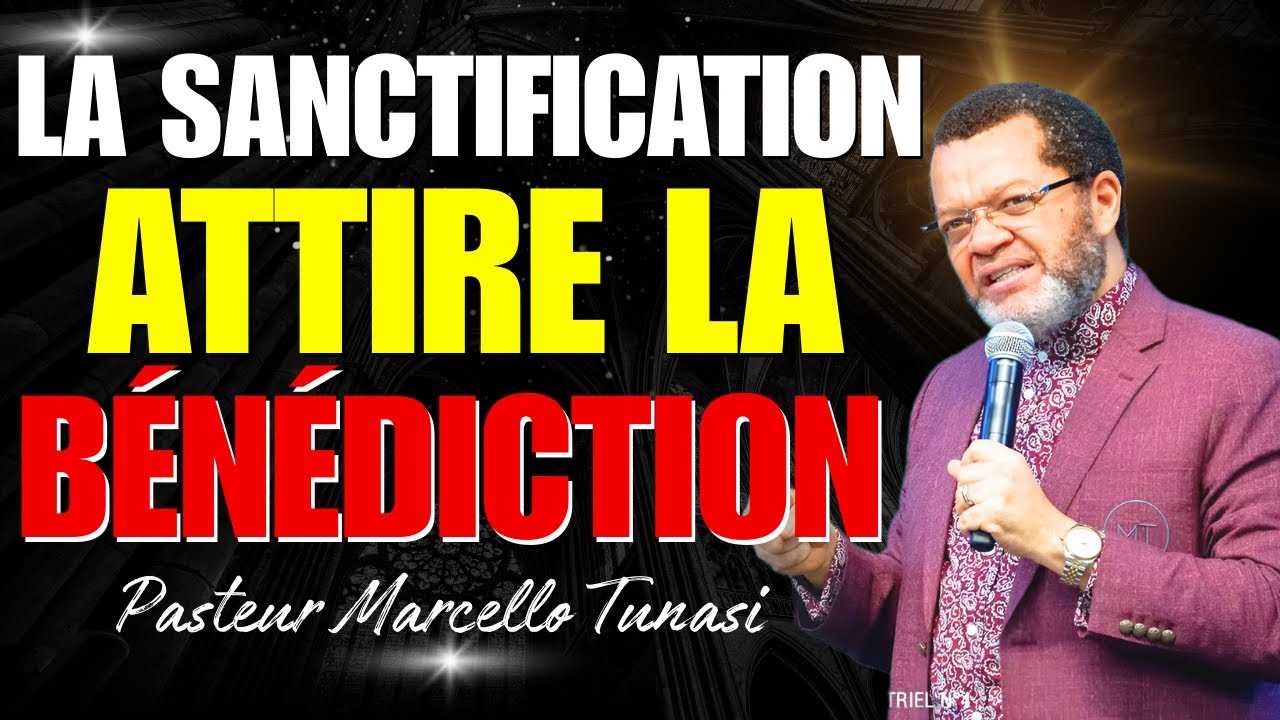 La sanctification ouvre la bénédiction, la paix et la joie | Pasteur Marcello Tunasi
