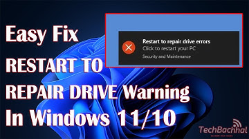 Fix Restart to repair drive errors in Windows 11   10   How To Solve RESTART TO REPAIR DRIVE Warning