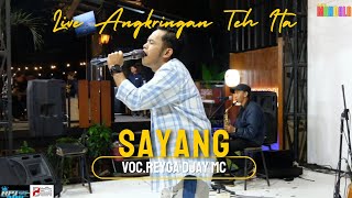 NEW MANDALA - SAYANG VOC.REYGA DJAY LIVE ANGKRINGAN TEH ITA