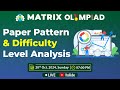 Paper pattern and Difficulty level analysis | Matrix Olympiad Exam | 20 Oct, 2024