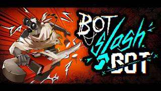 Newest Gameplay Showcase 26 Bot Slash Bot