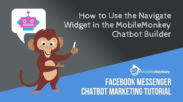 MobileMonkey Navigate Widget Tutorial