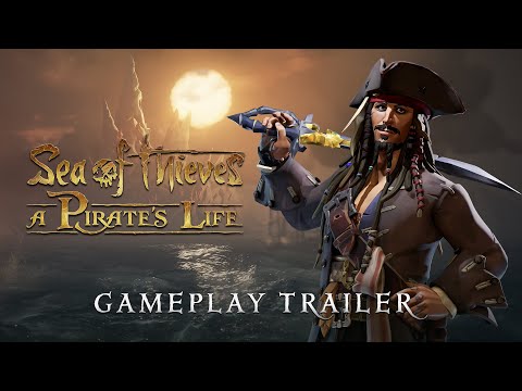 Sea of Thieves: A Pirate's Life - Gameplay Trailer