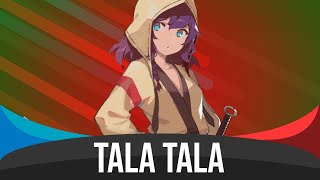 Tala Tala - Nightcore (Тала Тала)