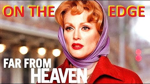 FAR FROM HEAVEN - Julianne Moore, Dennis Quaid  ON THE EDGE - NA ZAKRĘCIE Krystyna Janda PIANO COVER