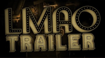 LMAO - OFFICIAL TRAILER