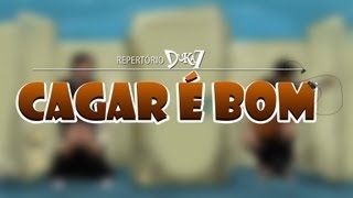 CAGAR É BOM (LÍNGUA DE TRAPO) - REPERTÓRIO DUKA7 #2