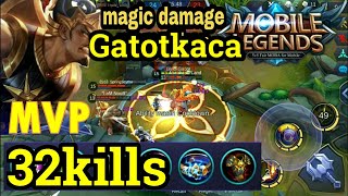 Gatotkaca 32 kills + MVP mobile legends bang bang