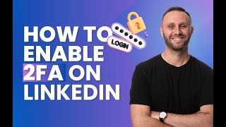 how to enable two-factor authentication (2fa) on linkedin