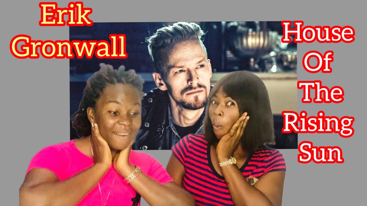 Erik Gronwall - House Of A Rising Sun - First Time Reaction!