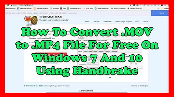 How To Convert  .MOV to  .MP4  File For Free On Windows 7 PC And 10 Using Handbrake