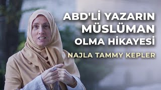 TEKSASLI YAZARIN MÜSLÜMAN OLMA HİKAYESİ - Najla Tammy Kepler