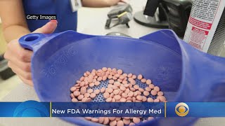 FDA Announces New Warnings For Popular Allergy Medication Safety Alert Warning About Common Allergy Medication