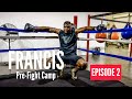 Francis Ngannou Pre-Fight Camp: Episode 2