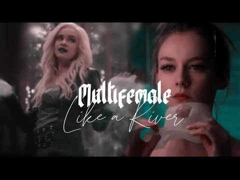Multifemale || Like a River