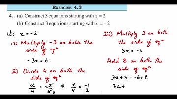4Q Ex 4.3 Simple Equation-Class 7 Maths NCERT.Construct 3 equation starting with x = 2 and x = -2.