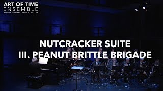 Nutcracker Suite: Peanut Brittle Brigade, Duke Ellington & Billy Strayhorn