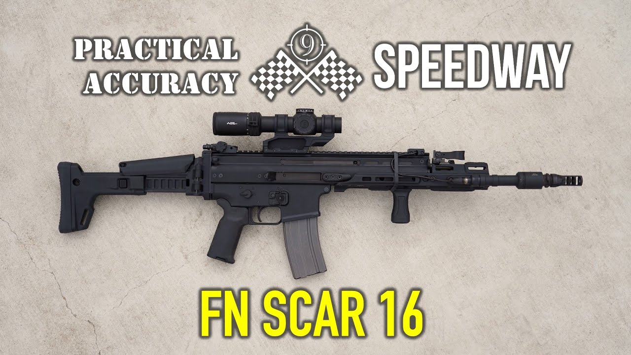 FN SCAR 16 (Light) 🏁 Speedway [ Long Range On the Clock