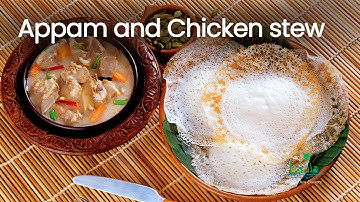 Appam and Chicken Stew | Recipe | Kerala Cuisine | Kerala Tourism