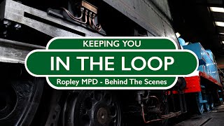 Keeping You in the Loop  Ropley MPD Behind the Scenes