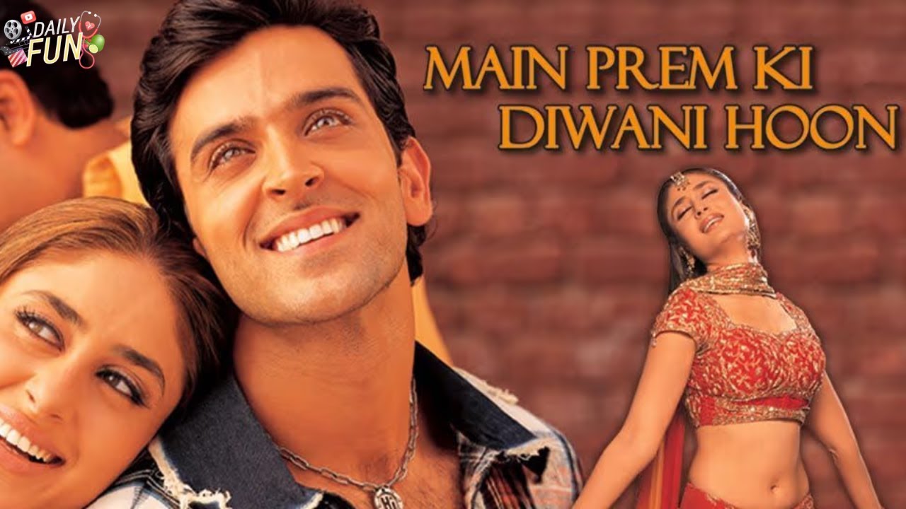 Main Prem Ki Diwani Hoon Movie | Unknown Facts | रोचक जानकारी | Hrithik Roshan, Kareena Kapoor
