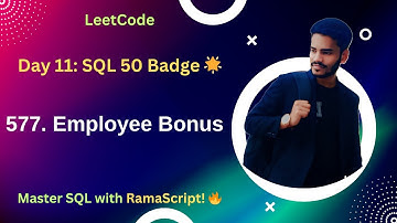 Day 11 of SQL 50 Badge: LeetCode 577. Employee Bonus 💼🎁 | #SQL50ByRamaScript