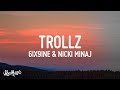 [1 HOUR 🕐] TROLLZ - 6ix9ine & Nicki Minaj (Lyrics)