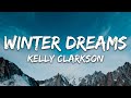 Kelly Clarkson - Winter Dreams (Brandon's Song) [Lyrics]