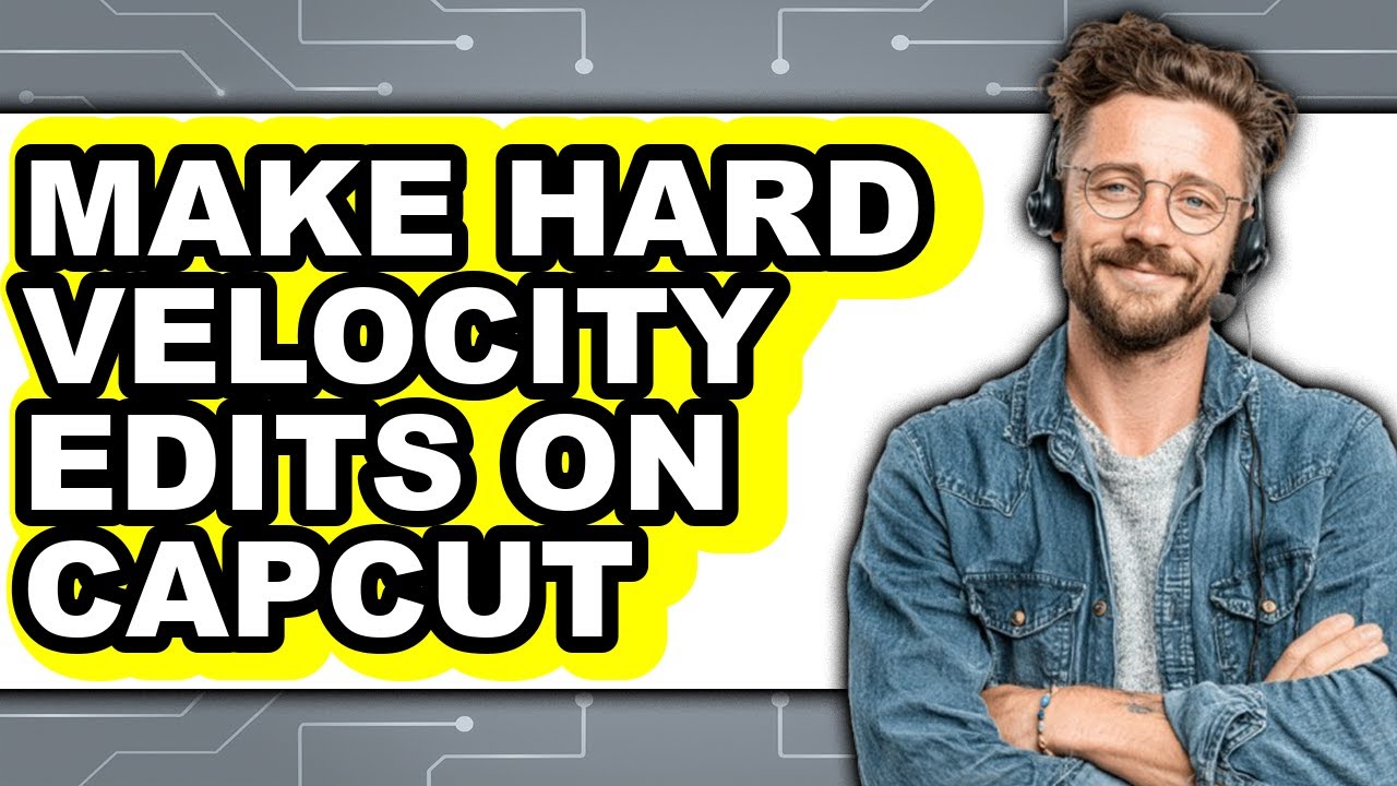How To Make Hard Velocity Edits On Capcut (Updated)