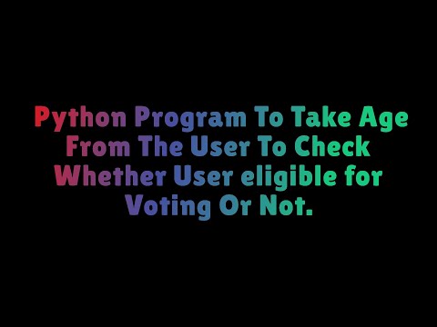python program to take age from the user to check whether user eligible for voting or not