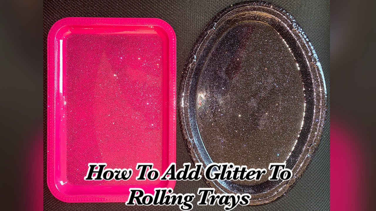 How To Add Glitter To Rolling Tray (How To Save Mess Up Trays)