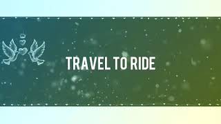 Travel To Ride