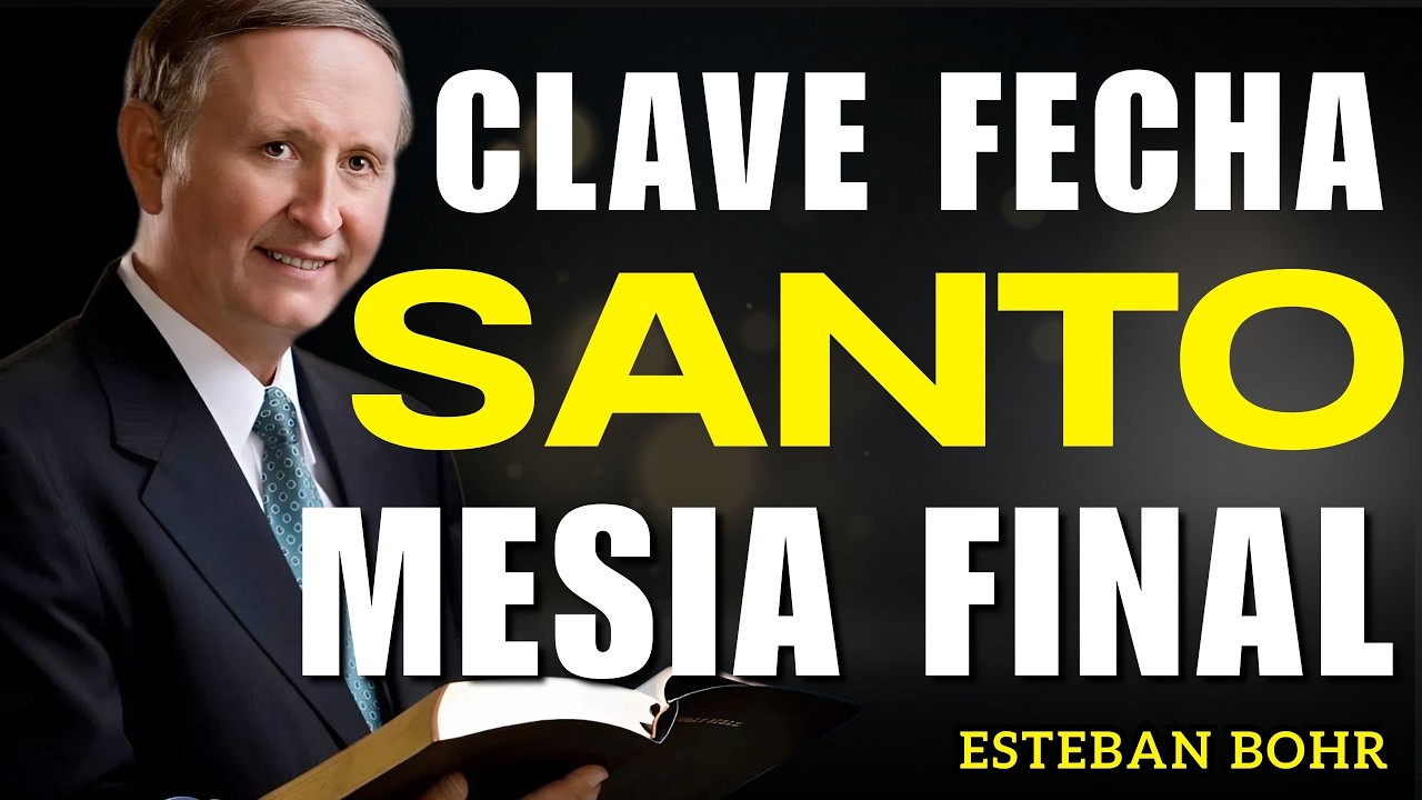 El Calendario del Mesías Revelado: Fechas Exactas de la Profecía | Pastor Esteban Bohr