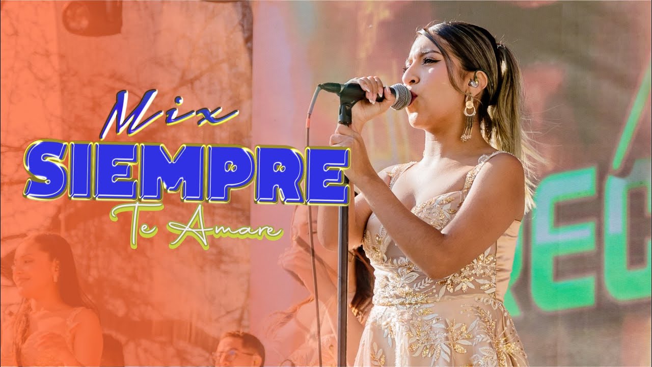 Deleites Andinos - Mix Siempre Te Amare / En Chiclayo ♫