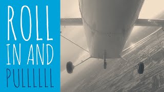 Lesson 5 - Steep Turns (Roll in and pullllll)