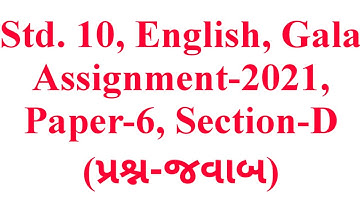 Std.10, English, Paper-6, Section-D, Gala Assignment-2021, Question-Answers, Krishna Academy