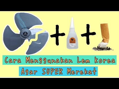 Tips cara merubah lem setan menjadi lem Iblis, jadi super kuat. 