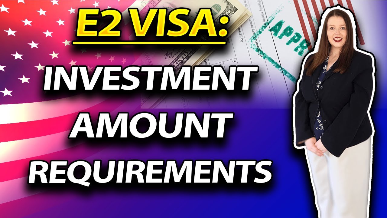 E2 Visa Investment Amount Requirements: How Much Do You Really Need?