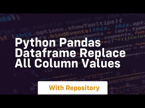 python pandas dataframe replace all column values