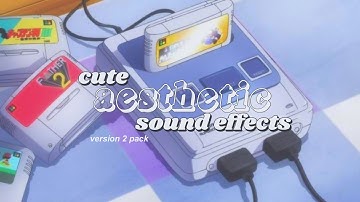 cute and soft aesthetic sound effects v2 (for edits + ringtones)
