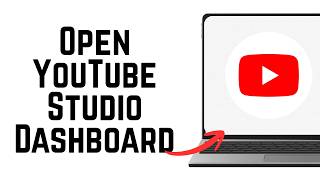 How to Open YouTube Studio Dashboard 2026 - Access to YouTube Studio