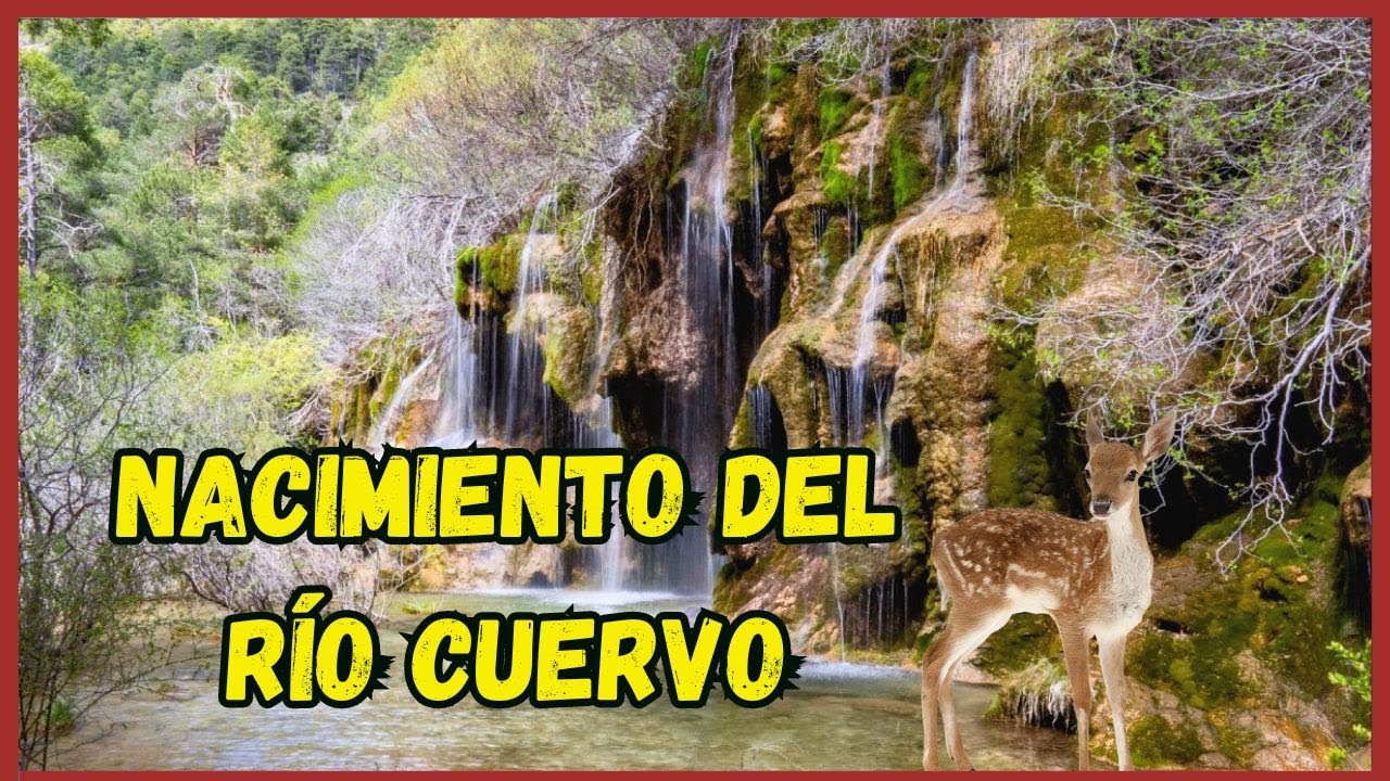 NACIMIENTO RÍO CUERVO - Cuenca