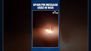 Iran Sends ‘No to War’ Message on Missiles to Israel Using Spain PM Pedro Sanchez Remarks