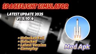Spaceflight Simulator Mod Apk v1.5.10.6 | Unlocked Full Unlocked | Latest Update 2025 screenshot 3