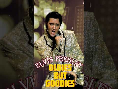 Best Of Old Love Songs Ever Elvis Presley S Timeless Songs