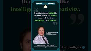 Human Quality Of Patience - Dr Priyanka Upadhyay