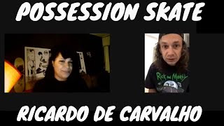 POSSESSION #1 com RICARDO MACIEL DE CARVALHO